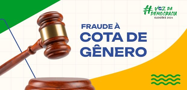 Fraude à cota de gênero - 05.07.2024