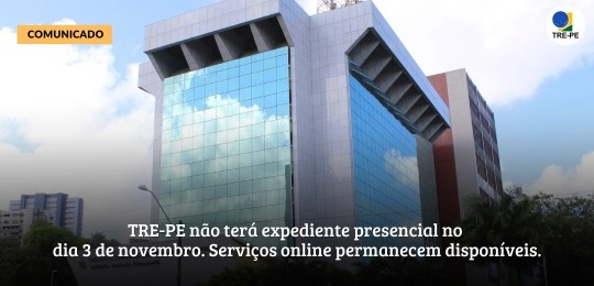 TRE-PE não terá expediente nos dias 02 e 03 de novembro